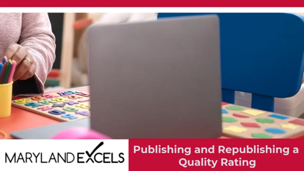Publishing and Republishing a Quality Rating, You Tube video opens in new window